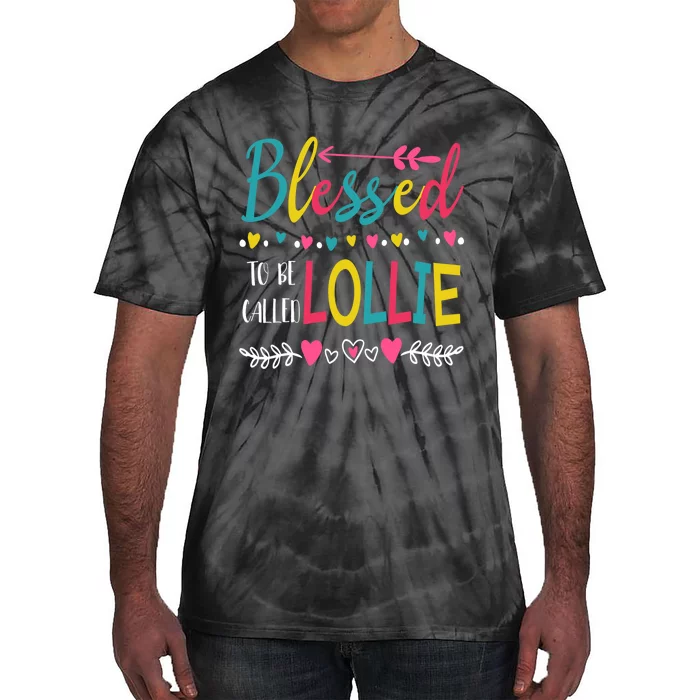 Blessed To Be Called Lollie Colorful Grandma MotherS Day Tie-Dye T-Shirt