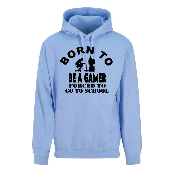 Born To Be Gamer Forced To Go To School Unisex Surf Hoodie