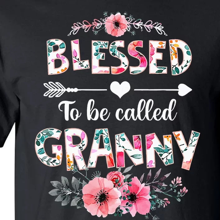 Blessed To Be Called Granny Funny Granny Mother's Day Tall T-Shirt