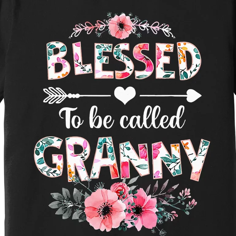 Blessed To Be Called Granny Funny Granny Mother's Day Premium T-Shirt