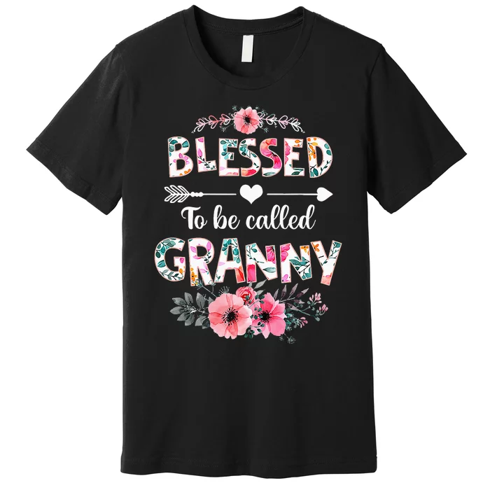 Blessed To Be Called Granny Funny Granny Mother's Day Premium T-Shirt