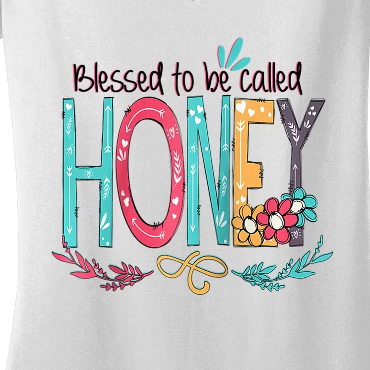 Blessed To Be Called Honey MotherS Day Women's V-Neck T-Shirt