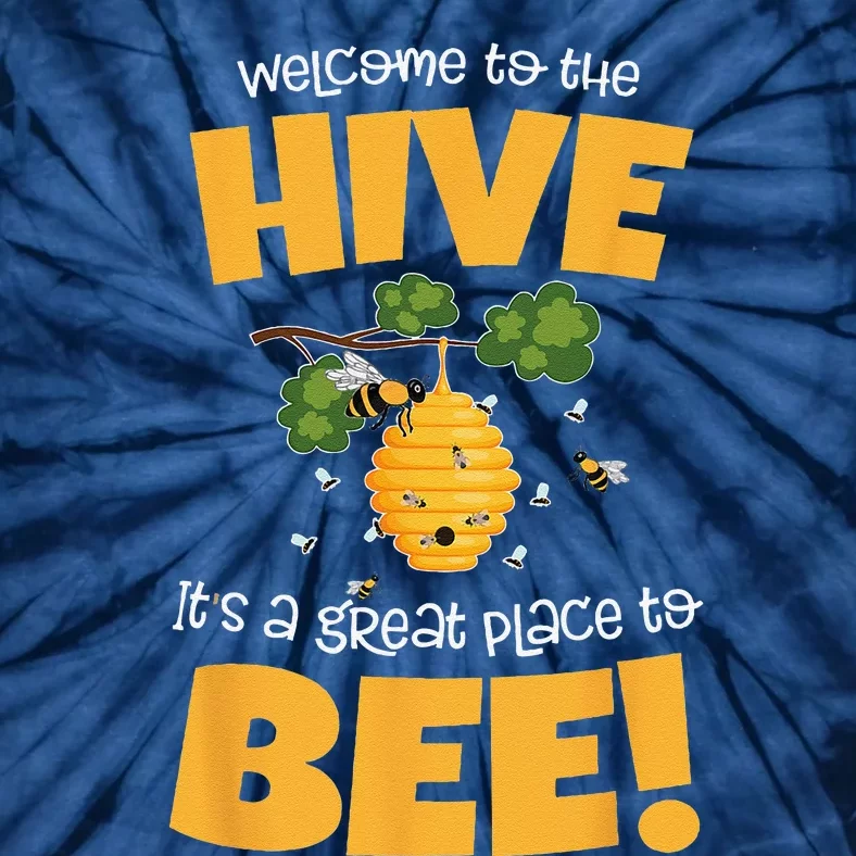 Bee Theme Back To School For Teachers Welcome To The Hive Tie-Dye T-Shirt