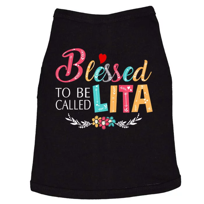 Blessed To Be Called Lita MotherS Day Doggie Tank