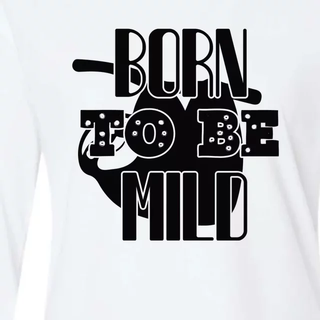 Born To Be Mild Womens Cotton Relaxed Long Sleeve T-Shirt