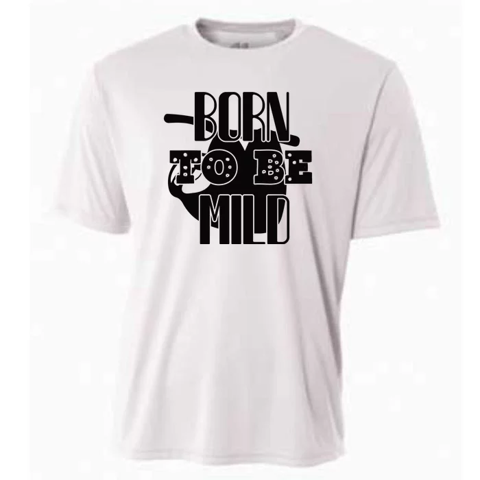 Born To Be Mild Cooling Performance Crew T-Shirt