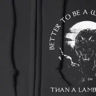 Better To Be A Wolf Of Odin Than A Lamb Of G.O.D Full Zip Hoodie