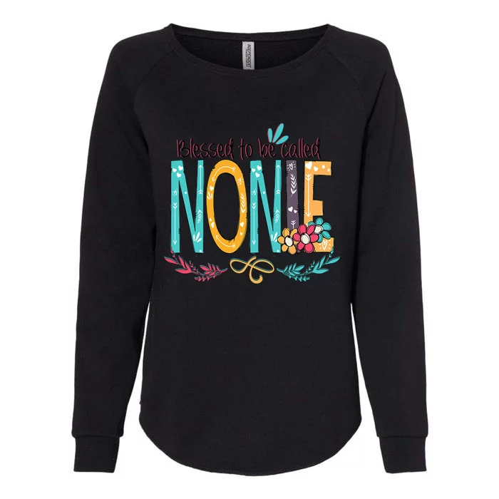 Blessed To Be Called Nonie MotherS Day Womens California Wash Sweatshirt