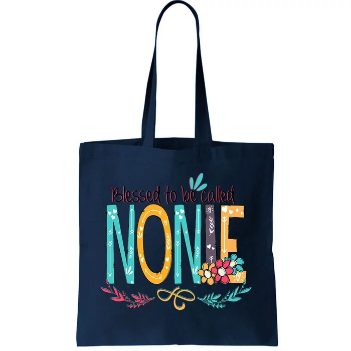 Blessed To Be Called Nonie MotherS Day Tote Bag