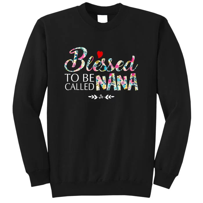 Blessed To Be Called Nana Mothers Day Sweatshirt