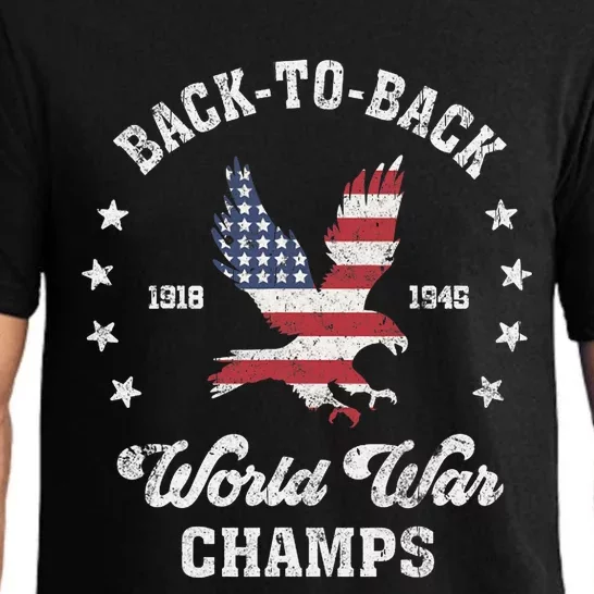 Back To Back World War Champs Funny 4th Of July Design Pajama Set