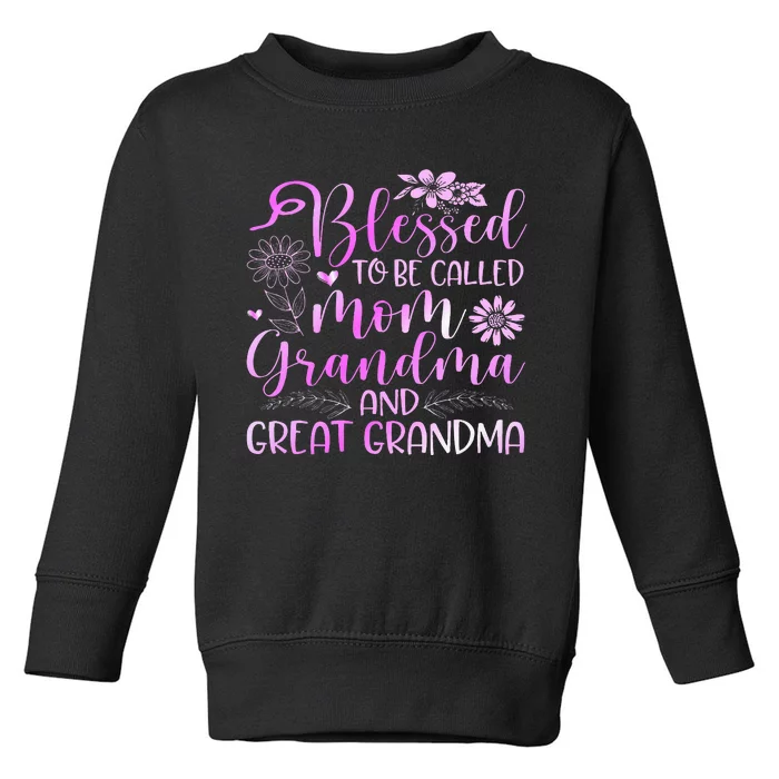 Blessed To Be Called Mom Grandma Toddler Sweatshirt