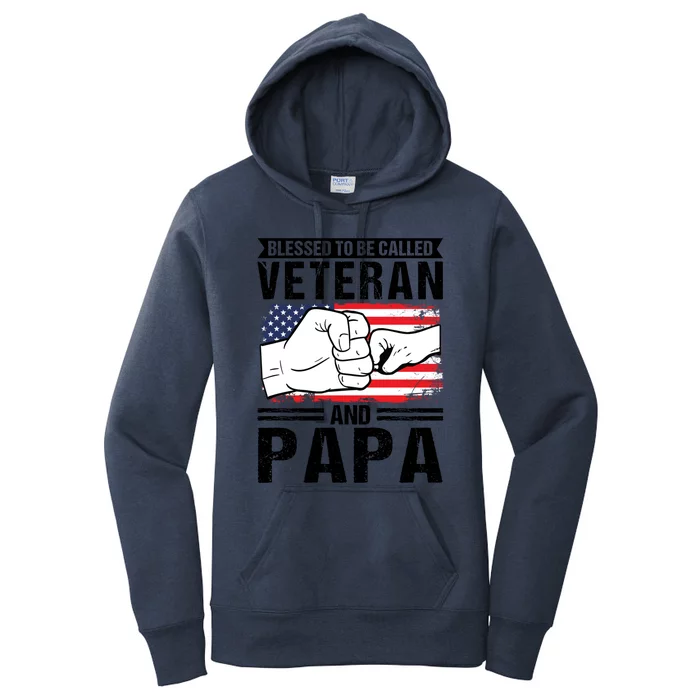 Blessed To Be Called Veteran And Papa Grandfather Gift Women's Pullover Hoodie