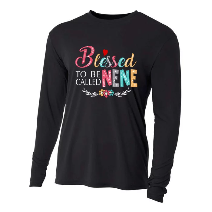 Blessed To Be Called Nene MotherS Day Cooling Performance Long Sleeve Crew