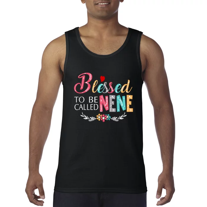 Blessed To Be Called Nene MotherS Day Tank Top