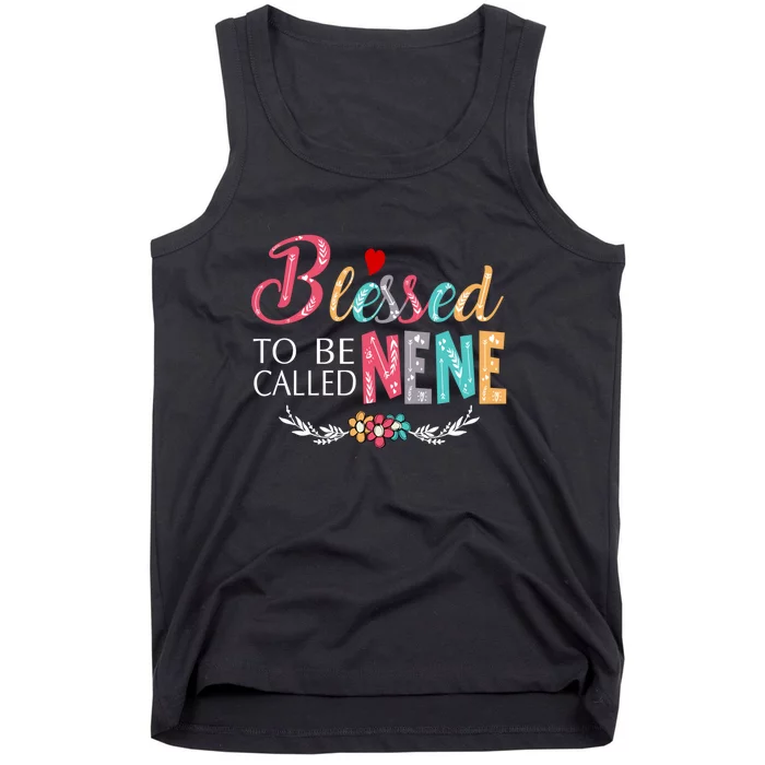 Blessed To Be Called Nene MotherS Day Tank Top