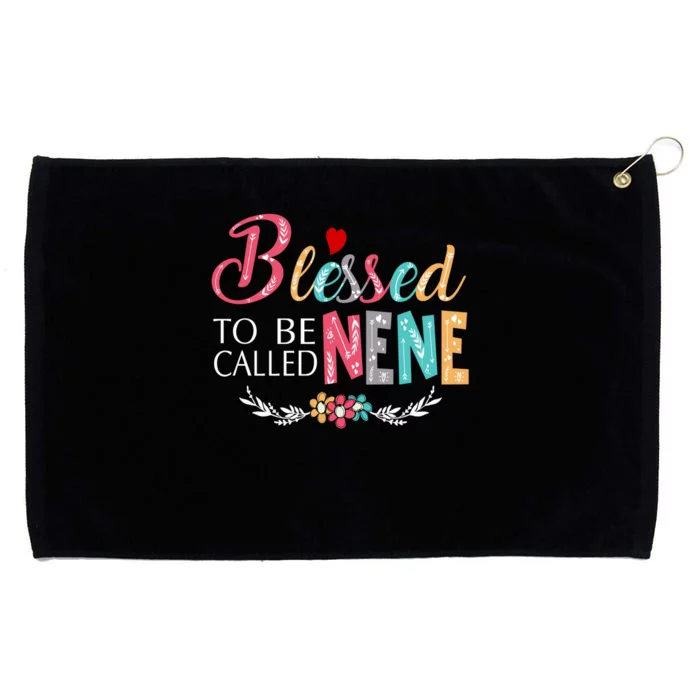 Blessed To Be Called Nene MotherS Day Grommeted Golf Towel