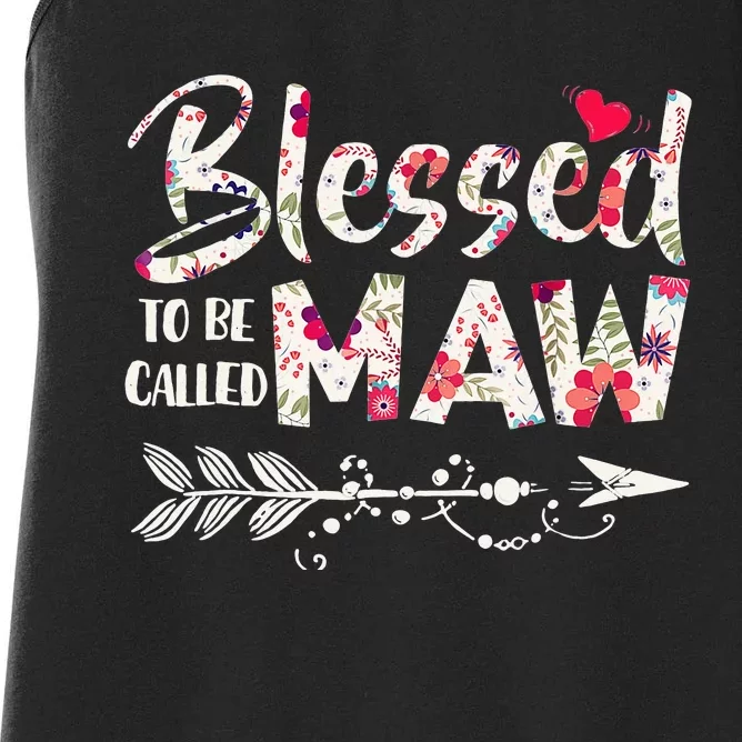 Blessed To Be Called Maw Gift Floral Maw Women's Racerback Tank