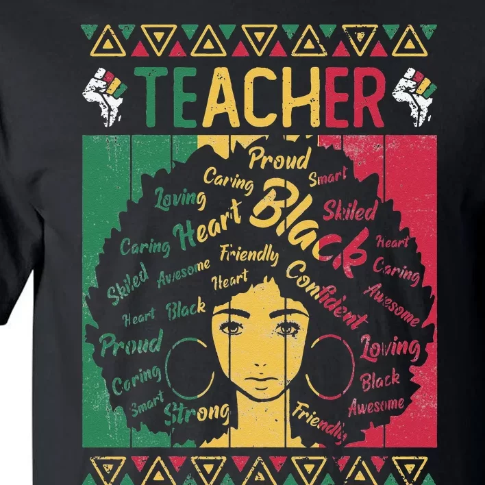 Black  Teacher Black History Month Teacher Juneteenth Tall T-Shirt