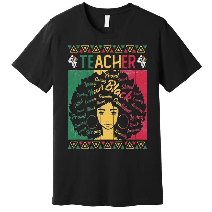 Black  Teacher Black History Month Teacher Juneteenth Premium T-Shirt