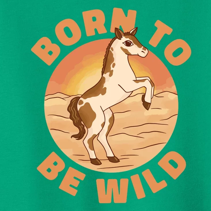 Born To Be Wild Horse Sunset Toddler T-Shirt