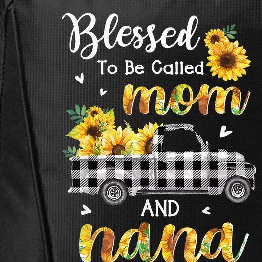 Blessed To Be Called Mom Nana Sunflower Truck Mother's Day City Backpack