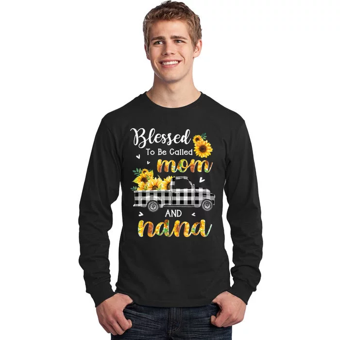 Blessed To Be Called Mom Nana Sunflower Truck Mother's Day Tall Long Sleeve T-Shirt