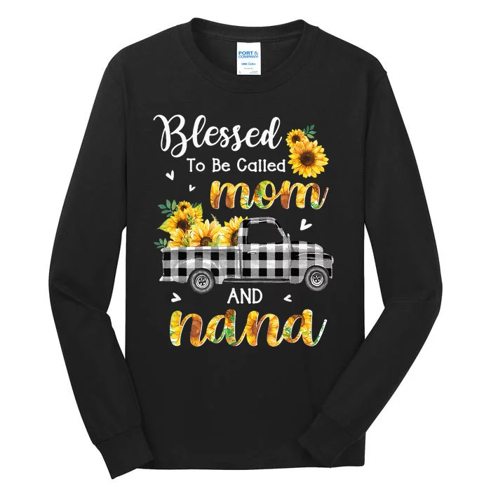 Blessed To Be Called Mom Nana Sunflower Truck Mother's Day Tall Long Sleeve T-Shirt