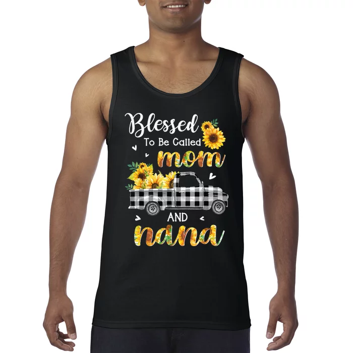 Blessed To Be Called Mom Nana Sunflower Truck Mother's Day Tank Top