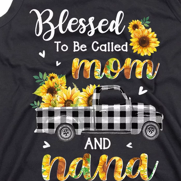 Blessed To Be Called Mom Nana Sunflower Truck Mother's Day Tank Top