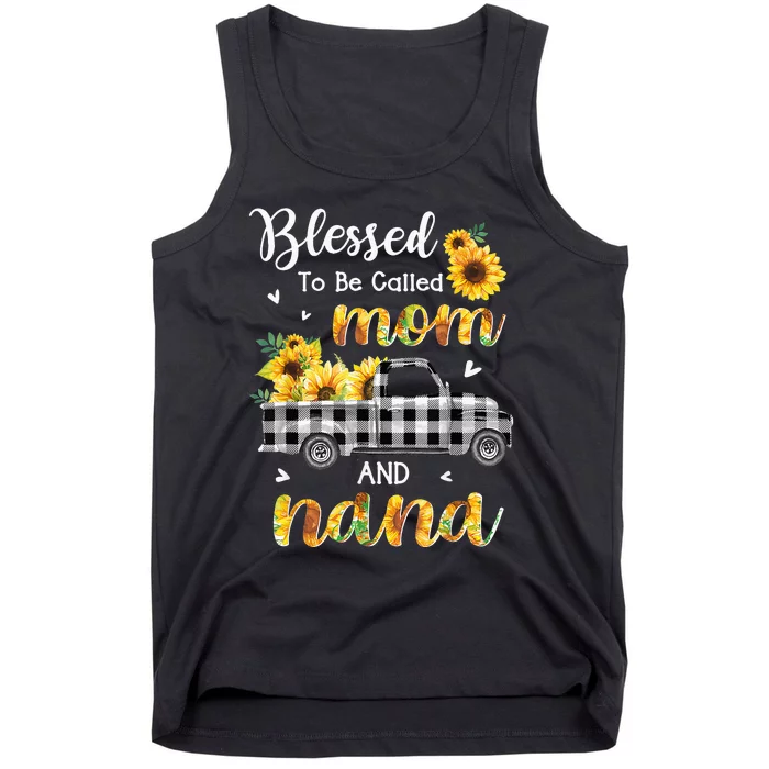 Blessed To Be Called Mom Nana Sunflower Truck Mother's Day Tank Top