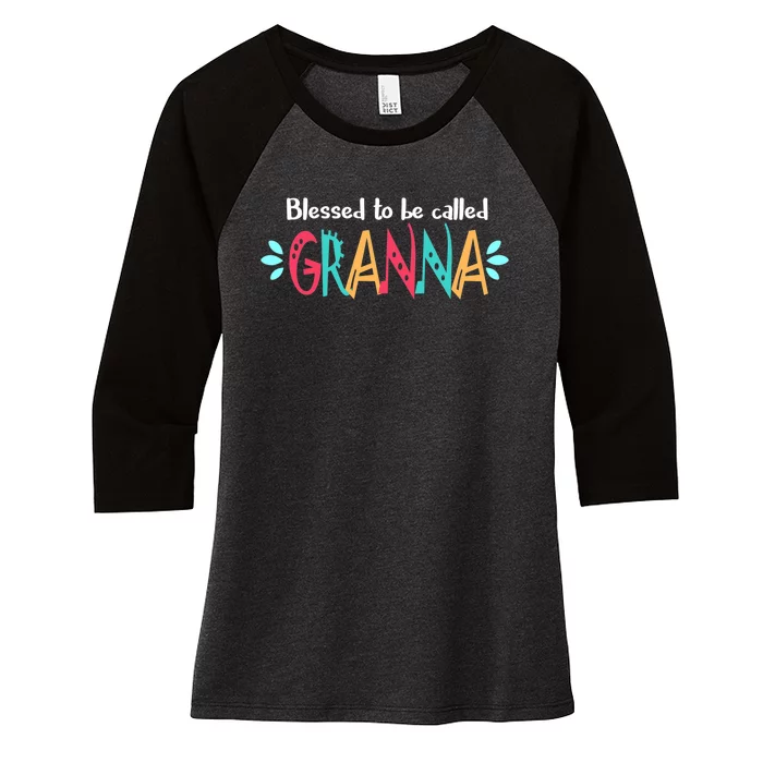 Blessed To Be Called Granna Mothers Day Women's Tri-Blend 3/4-Sleeve Raglan Shirt