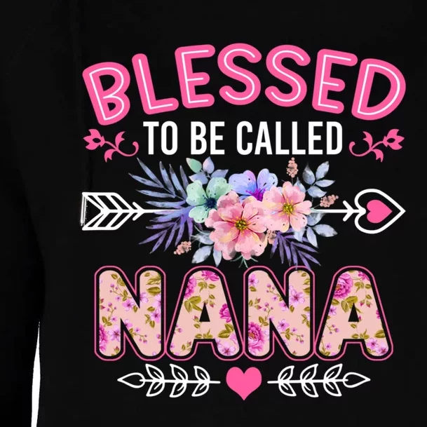 Blessed To Be Called Nana Funny Grandma MotherS Day Womens Funnel Neck Pullover Hood