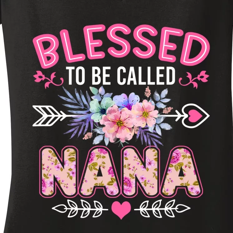 Blessed To Be Called Nana Funny Grandma MotherS Day Women's V-Neck T-Shirt