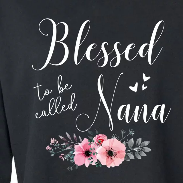 Blessed To Be Nana Women Grandma MotherS Day Christmas Cropped Pullover Crew