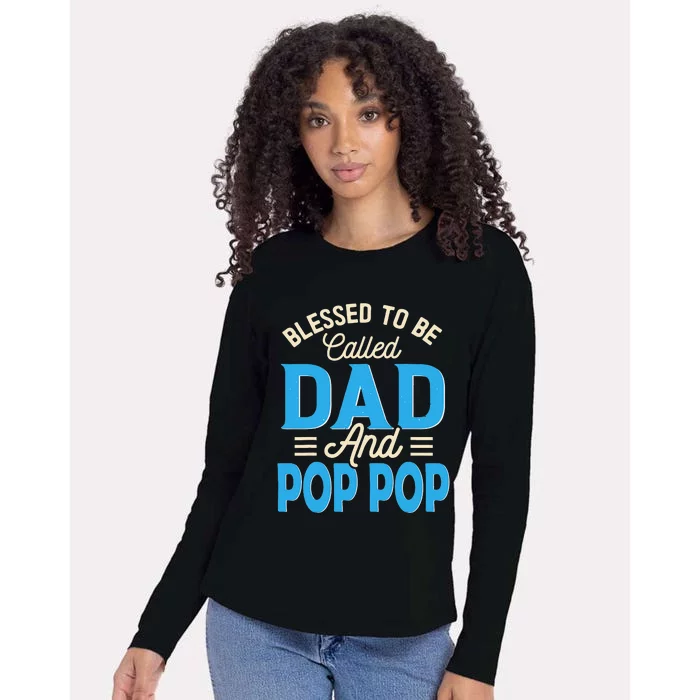 Blessed To Be Called Dad And Pop Pop Father's Day Grandpa Womens Cotton Relaxed Long Sleeve T-Shirt