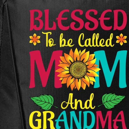 Blessed To Be Called Mom Grandma Great Grandma MotherS City Backpack