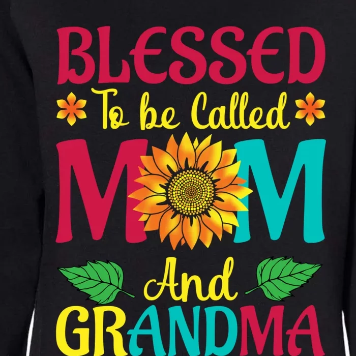 Blessed To Be Called Mom Grandma Great Grandma MotherS Womens California Wash Sweatshirt