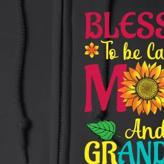 Blessed To Be Called Mom Grandma Great Grandma MotherS Full Zip Hoodie