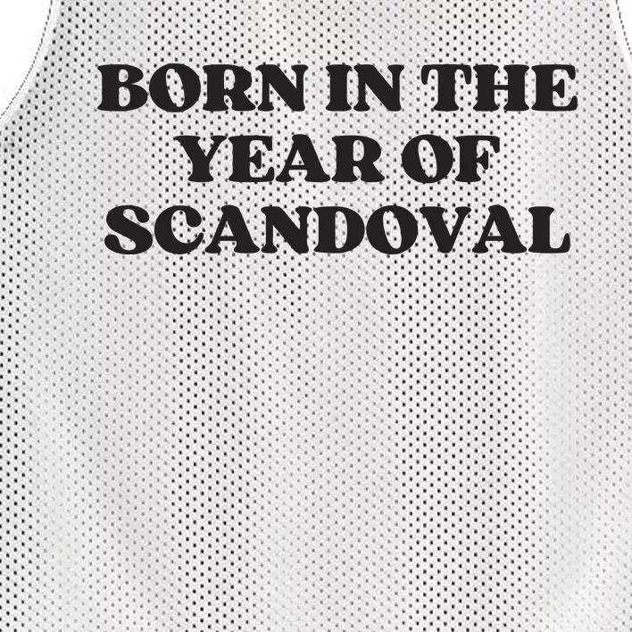 Bravo TV Born In The Year Of Scandoval Great Gift For Vanderpump Fans With Babie Mesh Reversible Basketball Jersey Tank