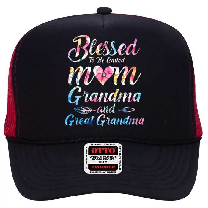 Blessed To Be Called Mom Grandma Great Grandma MotherS Day High Crown Mesh Trucker Hat