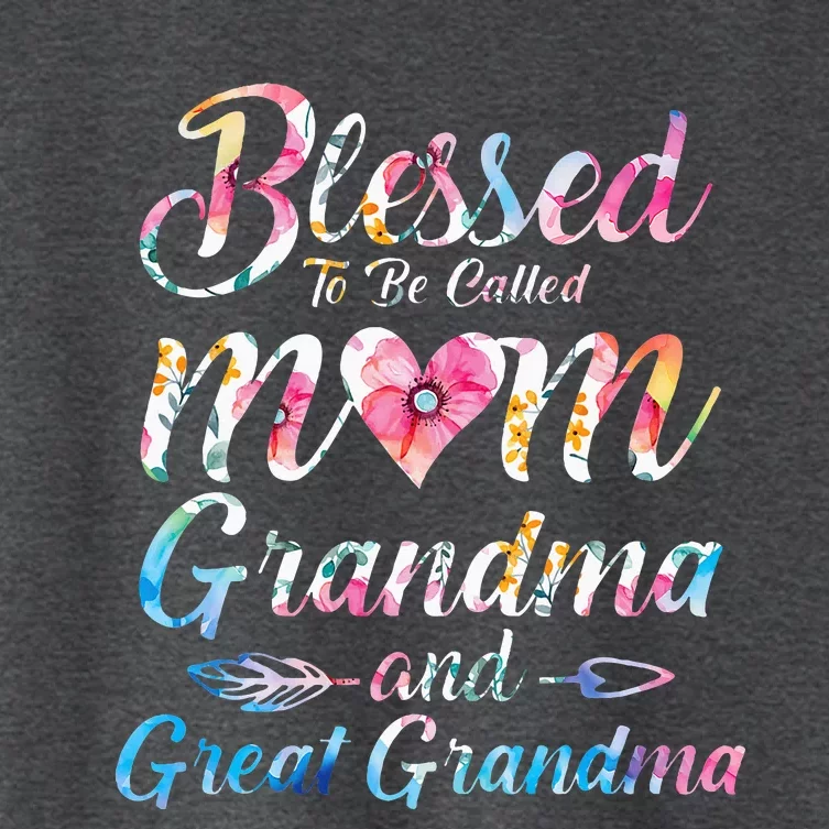 Blessed To Be Called Mom Grandma Great Grandma MotherS Day Women's Crop Top Tee