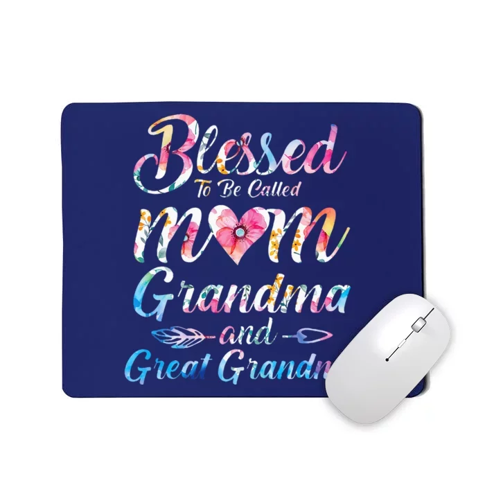 Blessed To Be Called Mom Grandma Great Grandma MotherS Day Mousepad