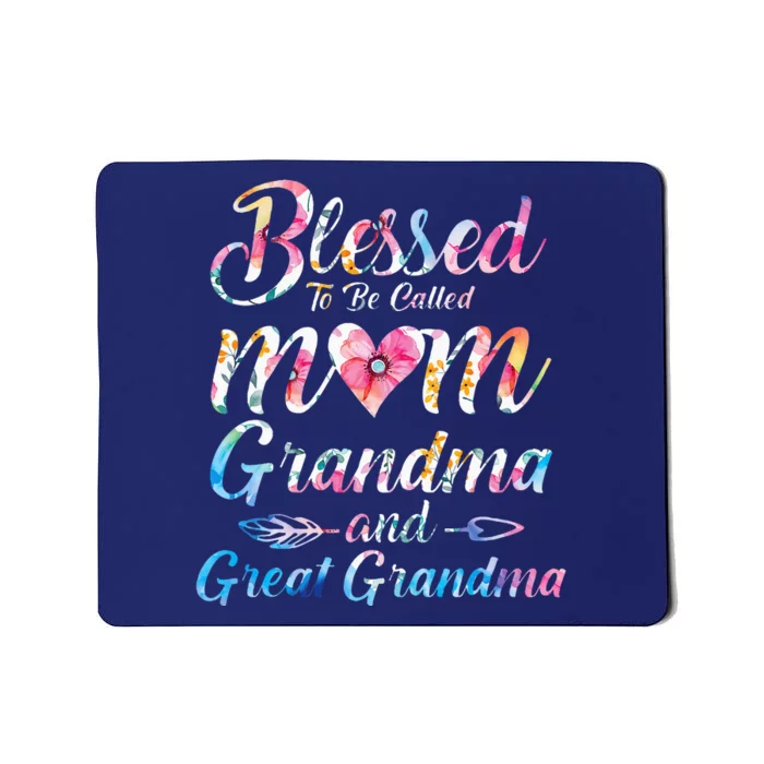 Blessed To Be Called Mom Grandma Great Grandma MotherS Day Mousepad