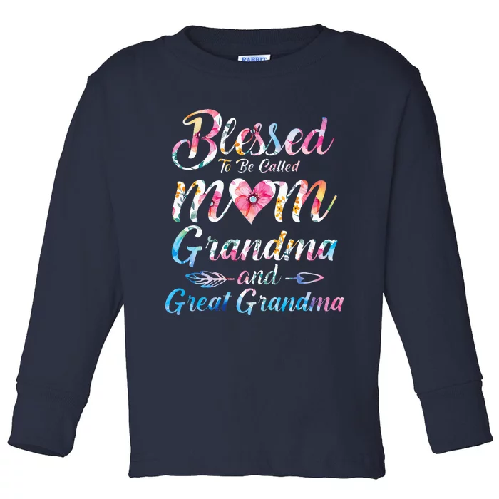 Blessed To Be Called Mom Grandma Great Grandma MotherS Day Toddler Long Sleeve Shirt