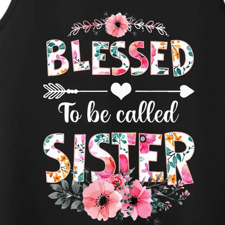 Blessed To Be Called Sister Funny Sister Mothers Day Performance Tank