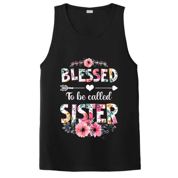 Blessed To Be Called Sister Funny Sister Mothers Day Performance Tank