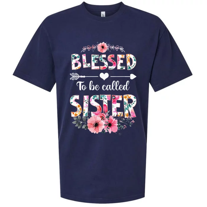 Blessed To Be Called Sister Funny Sister Mothers Day Sueded Cloud Jersey T-Shirt