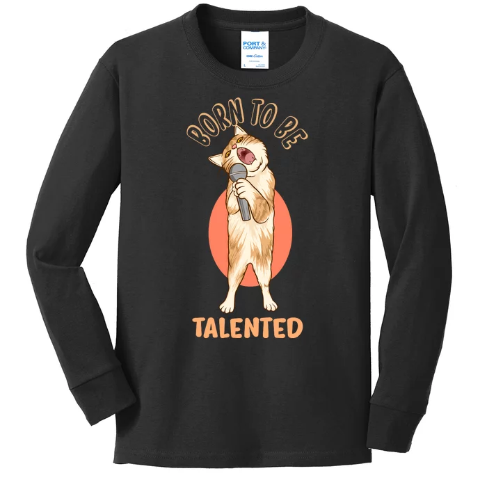 Born To Be Talented Kids Long Sleeve Shirt