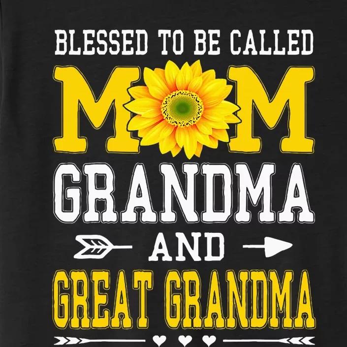 Blessed To Be Called Mom Grandma Great Grandma MotherS Day ChromaSoft Performance T-Shirt